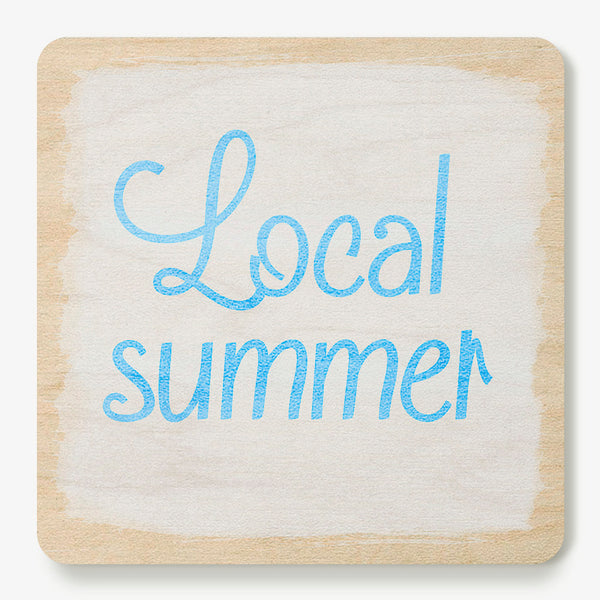 Local Summer Coaster
