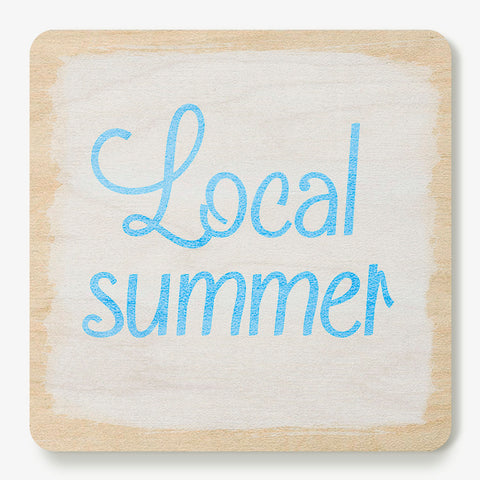 Local Summer Coaster