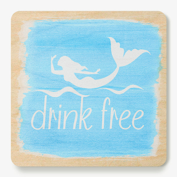 Mermaids Drink Free Coaster