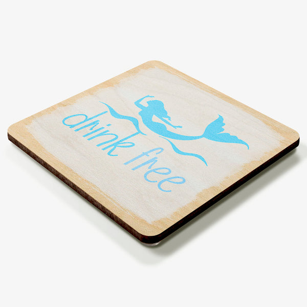 Mermaids Drink Free Coaster