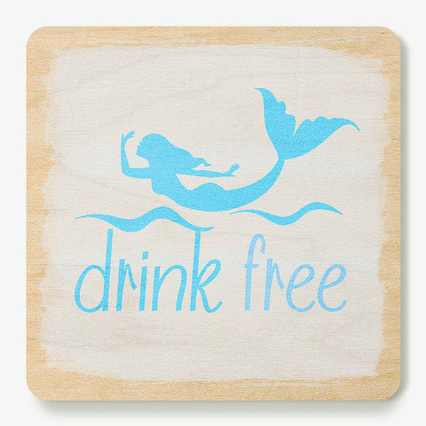 Mermaids Drink Free Coaster